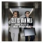 André Hazes & Mart Hoogkamer - Zij Is Van Mij