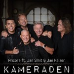 Ancora ft. Jan Smit & Jan Keizer – Kameraden