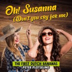 The First Dutch Bananas feat. Peter Plotseling – Oh Susanna