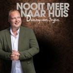 Danny van Ingen – Nooit meer van huis