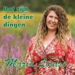 Maria Louise – Dat zijn de kleine dingen